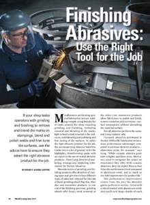 Finishing Abrasives: Use the Right Tool for the Job  If your shop tasks