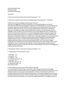 CINF Annual Report 2010 February 15, 2011 Leah Solla, CINF Secretary Governance 1. Does the Division have a Vision and/or Mission Statement?* Yes 2. What was the date of the last Division long range/strategic planning se