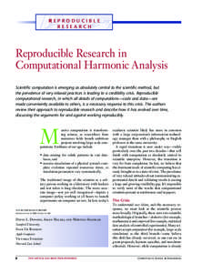 Reproducible Research Reproducible Research in Computational Harmonic Analysis Scientific computation is emerging as absolutely central to the scientific method, but
