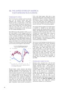 30. THE UNITED STATES OF AMERICA Growth restrained by fiscal uncertainties Subdued growth continues The US is forecast to continue to grow at a sub-par pace over the forecast horizon amid fiscal