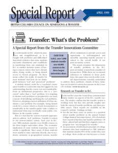 Special Report  APRIL 1999 BRITISH COLUMBIA COUNCIL ON ADMISSIONS & TRANSFER