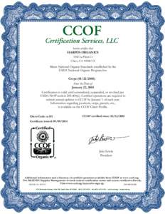 hereby certifies that HARPOS ORGANICS 5342 La Playa Ct Chico, CA[removed]US  Meets National Organic Standards established by the