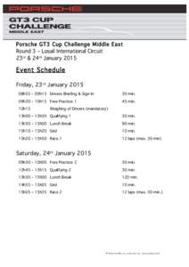 Porsche GT3 Cup Challenge Middle East Round 3 – Losail International Circuit 23rd & 24th January 2015 Event Schedule Friday, 23rd January 2015