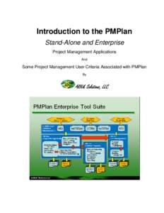 Introduction to the PMPlan Stand-Alone and Enterprise Project Management Applications And  Some Project Management User Criteria Associated with PMPlan