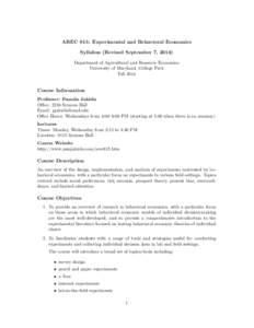 AREC 815: Experimental and Behavioral Economics Syllabus (Revised September 7, 2014) Department of Agricultural and Resource Economics University of Maryland, College Park Fall 2014