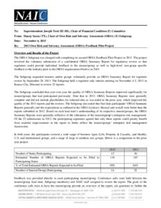 To:  Superintendent Joseph Torti III (RI), Chair of Financial Condition (E) Committee From: Danny Saenz (TX), Chair of Own Risk and Solvency Assessment (ORSA) (E) Subgroup Date: November 6, 2013