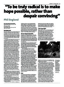 “To be truly radical is to make hope possible, rather than despair convincing” VARIANT 28 | SPRING 2007 | 19  Phil England