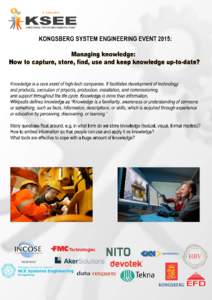 4 - 5 JuneKONGSBERG SYSTEM ENGINEERING EVENT KONGSBERG SYSTEM ENGINEERING EVENT 2015: Managing knowledge: