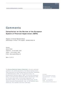 Comments Consultation on the Review of the European System of Financial Supervision (ESFS) Register of Interest Representatives Identification number in the register: [removed]