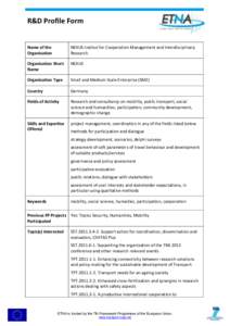 R&D Profile Form  Name of the Organisation  NEXUS Institut for Cooperation Management and Interdiscipilnary