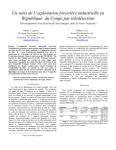 Un suivi de l’exploitation forestière industrielle en République du Congo par télédétection “Développement d’un Système de Suivi Intégré pour la Forêt Tropicale” Nadine T. Laporte  Tiffany S. Lin