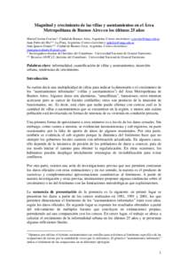 Magnitud y crecimiento de las villas y asentamientos en el Área Metropolitana de Buenos Aires en los últimos 25 años María Cristina Cravino*. Ciudad de Buenos Aires, Argentina. Correo electrónico: [removed]