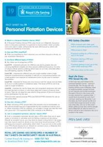 19 Fact Sheet No.19 Personal Flotation Devices Q.	What is a Personal Flotation Device (PFD)? A. A Personal Flotation Device (PFD), also known as a lifejacket, buoyancy