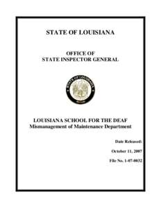 STATE OF LOUISIANA  OFFICE OF STATE INSPECTOR GENERAL  LOUISIANA SCHOOL FOR THE DEAF