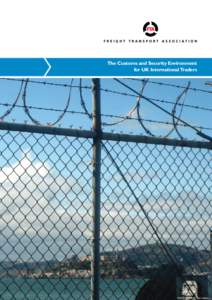 The Customs and Security Environment for UK International Traders Contents Foreword