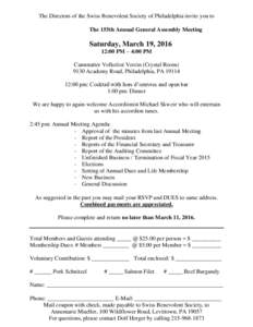 The Directors of the Swiss Benevolent Society of Philadelphia invite you to The 155th Annual General Assembly Meeting Saturday, March 19, :00 PM – 4:00 PM Cannstatter Volksfest Verein (Crystal Room)