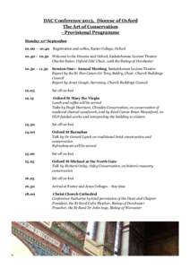 DAC Conference 2015, Diocese of Oxford The Art of Conservation - Provisional Programme Monday 21st September 10.00 – 10.40 Registration and coffee, Exeter College, OxfordWelcome to the Diocese and Oxford