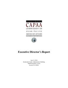 Executive Director’s Report June 19, 2010 Snohomish County Administration Building 3000 Rockefeller Avenue Everett, WA 98201