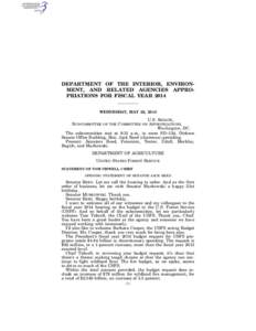 DEPARTMENT OF THE INTERIOR, ENVIRONMENT, AND RELATED AGENCIES APPROPRIATIONS FOR FISCAL YEAR 2014 WEDNESDAY, MAY 22, 2013 U.S. SENATE, APPROPRIATIONS, Washington, DC.