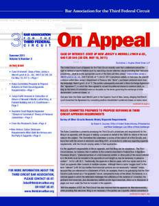 Bar Association for the Third Federal Circuit  On Appeal Summer 2011 Volume V, Number 2 IN THIS ISSUE