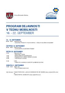 Občina Slovenska Bistrica  PROGRAM DEJAVNOSTI V TEDNU MOBILNOSTI[removed]SEPTEMBER[removed]SEPTEMBER