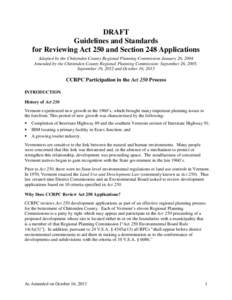 DRAFT Guidelines and Standards for Reviewing Act 250 and Section 248 Applications Adopted by the Chittenden County Regional Planning Commission January 26, 2004 Amended by the Chittenden County Regional Planning Commissi