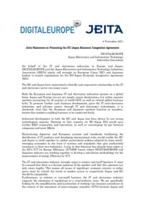 4 November 2011 Joint Statement on Promoting the EU-Japan Economic Integration Agreement DIGITALEUROPE Japan Electronics and Information Technology Industries Association On behalf of the IT and electronics industries in