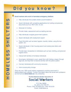 Did you know? HOMELESS SHELTERS Social workers who work in homeless emergency shelters: •
