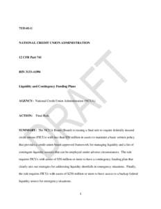 Finance / Financial markets / Central banks / Financial risk / Liquidity risk / Central Liquidity Facility / Market liquidity / National Credit Union Administration / Basel III / Bank regulation in the United States / Financial economics / Financial regulation