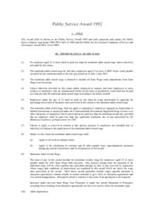 Public Service Award[removed]TITLE This Award shall be known as the Public Service Award 1992 and shall supersede and replace the Public Service Salaries Agreement[removed]PSA AG5 of[removed]and the Public Service General 