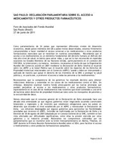 SAO PAULO: DECLARACIÓN PARLAMENTARIA SOBRE EL ACCESO A MEDICAMENTOS Y OTROS PRODUCTOS FARMACÉUTICOS Foro de Asociados del Fondo Mundial Sao Paulo (Brasil) 27 de junio de 2011