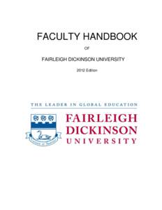 FACULTY HANDBOOK OF FAIRLEIGH DICKINSON UNIVERSITY 2012 Edition