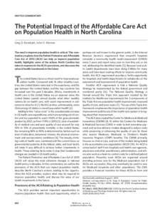 INVITED COMMENTARY  The Potential Impact of the Affordable Care Act on Population Health in North Carolina Greg D. Randolph, John H. Morrow The need to improve population health is critical. This commentary explores how 