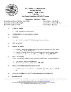 PLANNING COMMISSION Meeting Agenda Monday – June 8, 2015 7:00 PM City Council Chambers – 155 NW 2nd Avenue Commissioner John Savory (Chair)