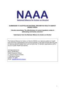 SUBMISSION TO AUSTRALIAN NATIONAL PREVENTIVE HEALTH AGENCY ISSUES PAPER: “Alcohol advertising: The effectiveness of current regulatory codes in addressing community concerns” Submission from the National Alliance for