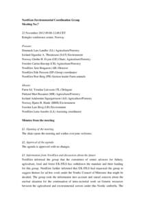 NordGen Environmental Coordination Group Meeting No.7 22 November CET Kringler conference center, Norway Present: Denmark Lars Landbo (LL) Agriculture/Forestry