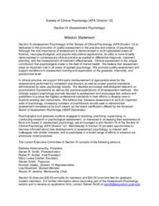 Society of Clinical Psychology (APA Division 12) Section IX (Assessment Psychology) Mission Statement Section IX (Assessment Psychology) of the Society of Clinical Psychology (APA Division 12) is dedicated to the promoti