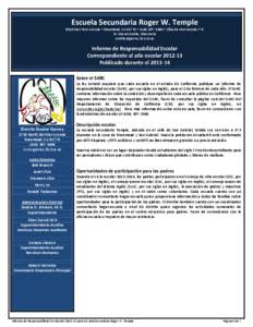 Escuela Secundaria Roger W. Temple 8510 East Fern Avenue • Rosemead, CA 91770 • ([removed] • Años de nivel escolar 7-8 Dr. Steven Suttle, Director/a [removed]  Informe de Responsabilidad Escolar