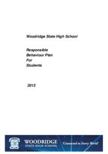 Woodridge State High School  Responsible Behaviour Plan For Students