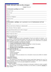 Feuille informative pour les élèves étrangers Langue (Francese) A) Informations spécifiques sur l’école Nom de l’école: ________________________________________________________________ Type d’école: ________