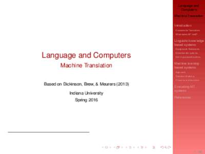 Language and Computers Machine Translation Introduction Examples for Translations What makes MT hard?