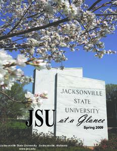 JSU  at a Glance Jacksonville State University Jacksonville, Alabama www.jsu.edu