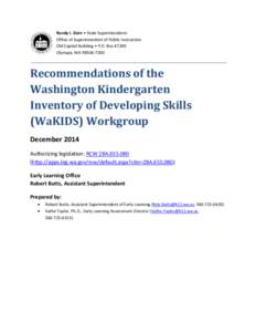 Randy I. Dorn • State Superintendent Office of Superintendent of Public Instruction Old Capitol Building • P.O. BoxOlympia, WARecommendations of the