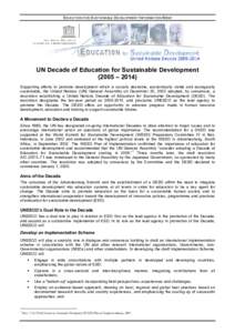 EDUCATION FOR SUSTAINABLE DEVELOPMENT INFORMATION BRIEF  UN Decade of Education for Sustainable Development (2005 – 2014) Supporting efforts to promote development which is socially desirable, economically viable and e