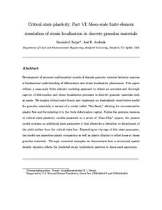 Critical state plasticity, Part VI: Meso-scale finite element simulation of strain localization in discrete granular materials Ronaldo I. Borja∗† , Jos´e E. Andrade Department of Civil and Environmental Engineering,