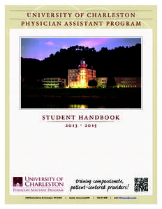 UNIVERSITY OF CHARLESTON P H Y S I C I A N A S S I S TA N T P RO G R A M STUDENT HANDBOOK[removed]