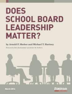 Does School Board Leadership Matter? by Arnold F. Shober and Michael T. Hartney Foreword by Dara Zeehandelaar and Amber M. Northern