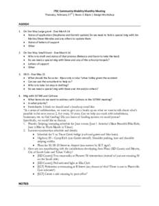 lTSC Community Mobility Monthly Meeting Thursday, February 27th | Noon-1:30pm | Design Workshop AGENDA 1. On Our Way Large grant - Due March 14 • Status of application (Stephanie and Garrett update) Do we need to hold 