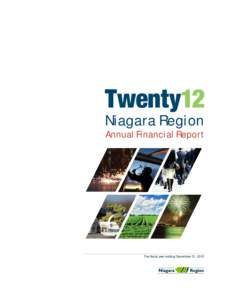 Twenty12 Niagara Region Annual Financial Report The fiscal year ending December 31, 2012