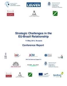 Strategic Challenges in the EU-Brazil Relationship 7-8 May 2012, Brussels Conference Report